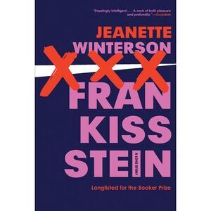Frankissstein -- Jeanette Winterson
